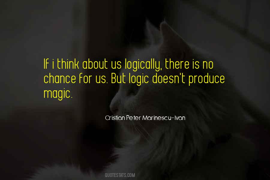 There Is Magic Quotes #277244