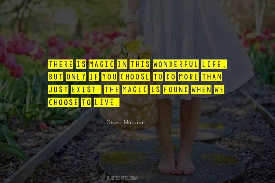 There Is Magic Quotes #691782