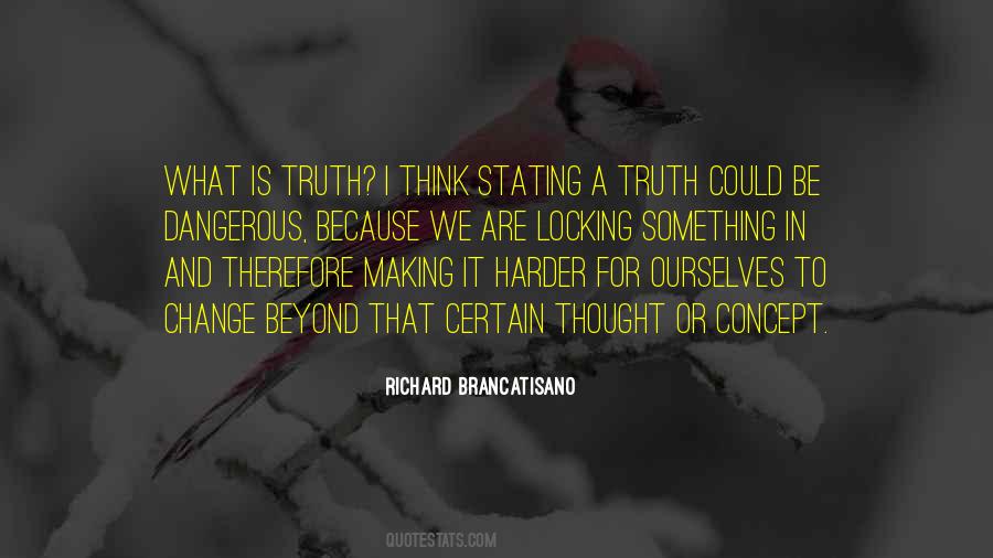 Quotes About Stating The Truth #1341585