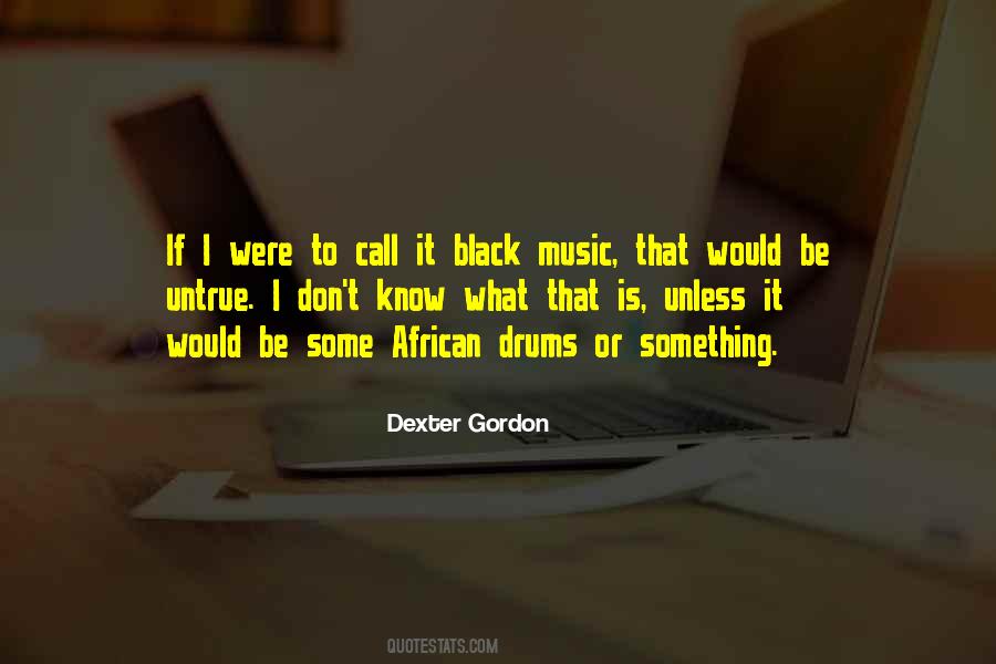 Quotes About African Drums #1625757
