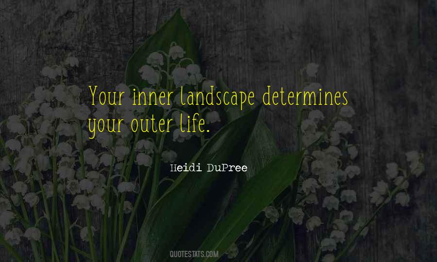 Inner Landscape Quotes #397060