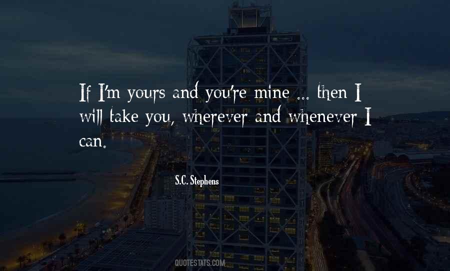 Quotes About I'm Yours #525591