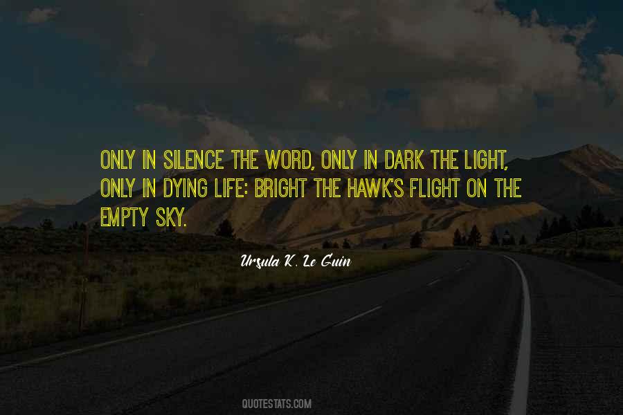 Silence In Life Quotes #604689