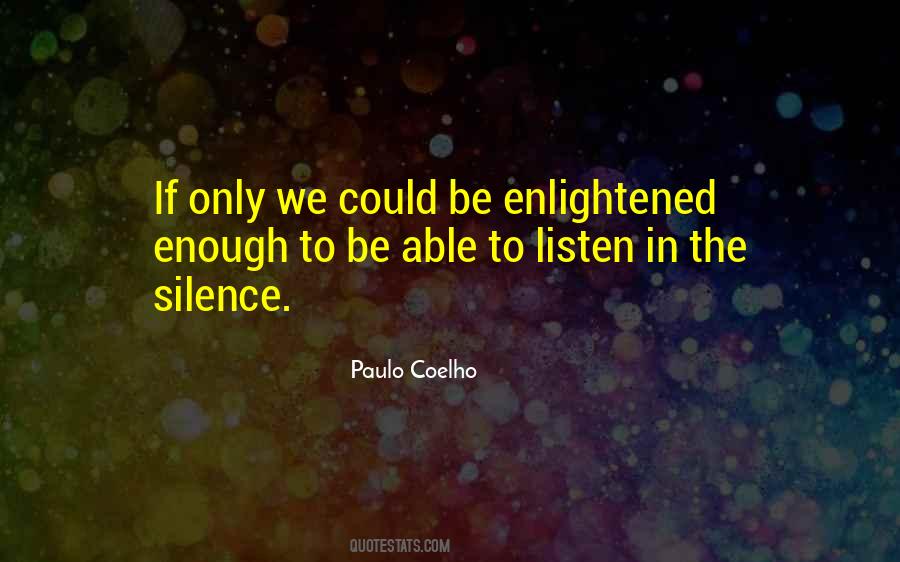 Silence In Life Quotes #85299
