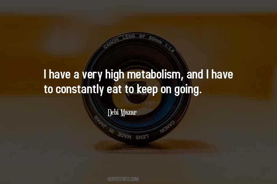 Quotes About Metabolism #1773093