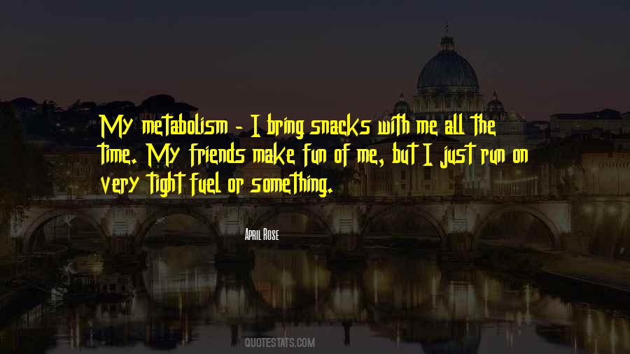 Quotes About Metabolism #1795830