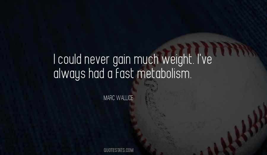 Quotes About Metabolism #618683