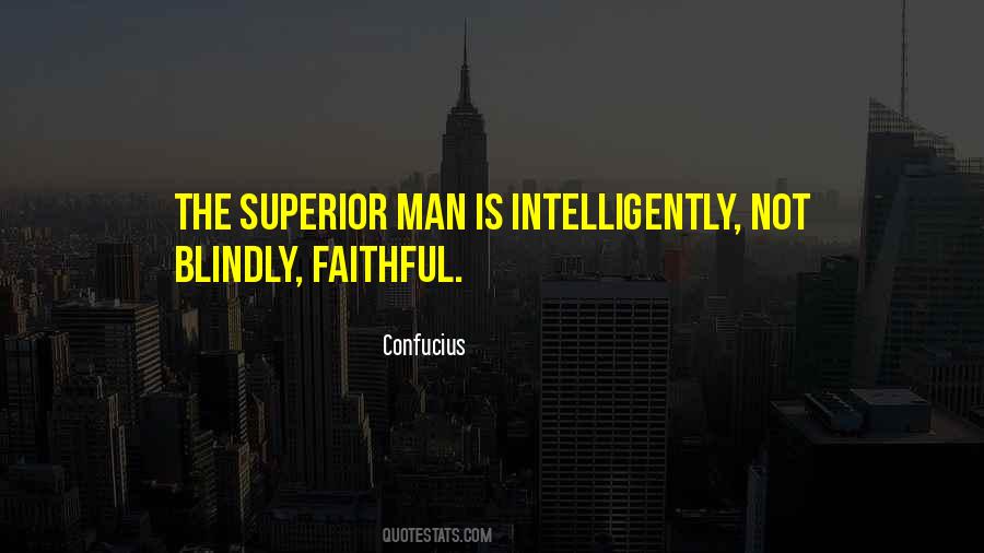 Quotes About Superior Man #1828381