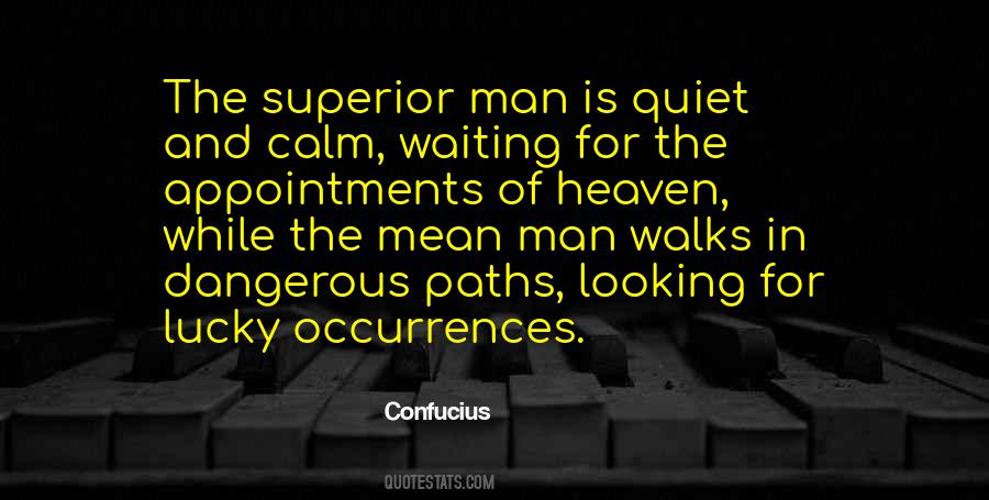 Quotes About Superior Man #274857