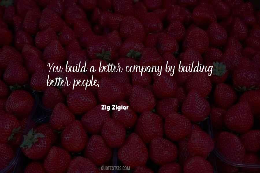 Quotes About Building A Company #128468