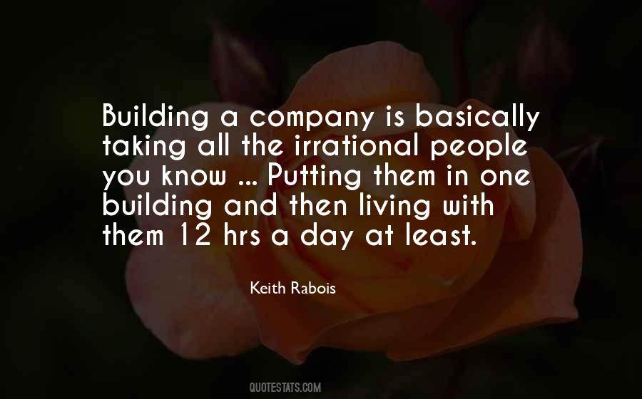 Quotes About Building A Company #1340296