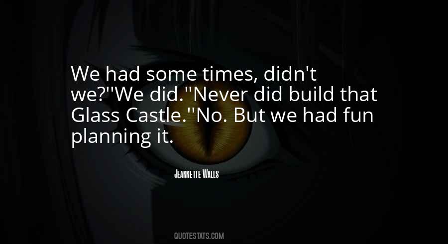 Quotes About The Glass Castle #293924