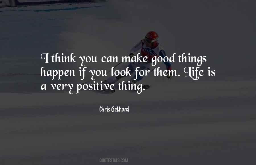 Quotes About A Good Thing #10814