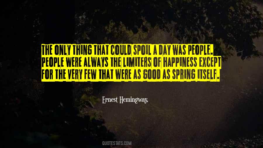 Quotes About A Good Thing #1687