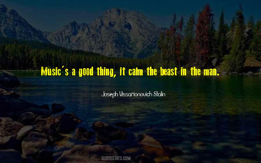 Quotes About A Good Thing #1795269