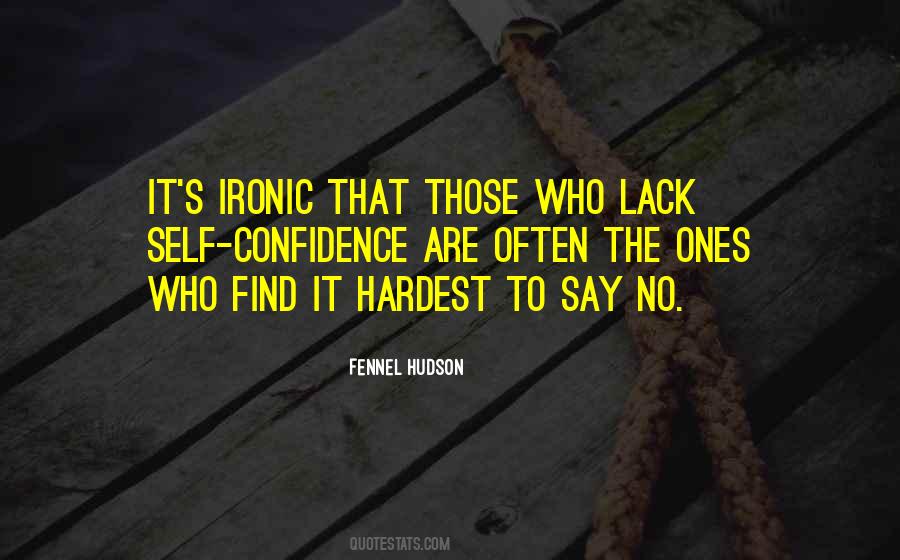 Quotes About Lack Of Confidence #1125574
