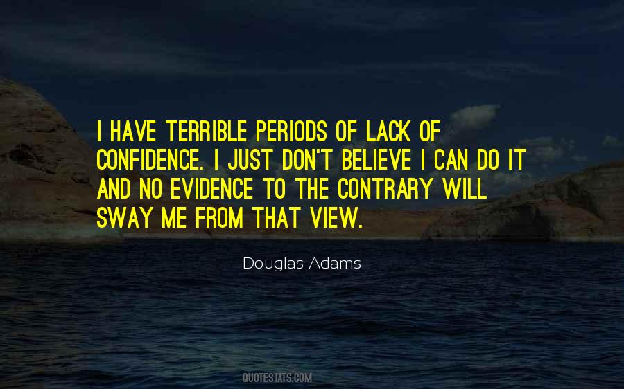 Quotes About Lack Of Confidence #1156538