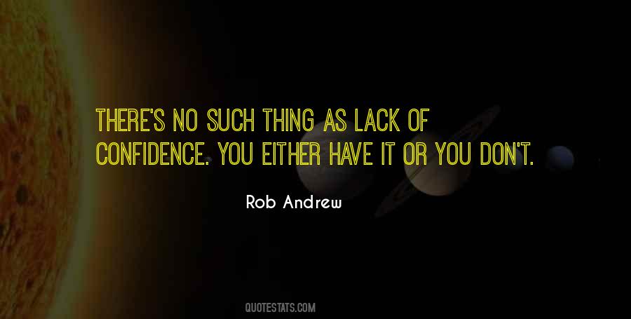 Quotes About Lack Of Confidence #1272354