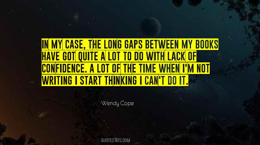 Quotes About Lack Of Confidence #1784188