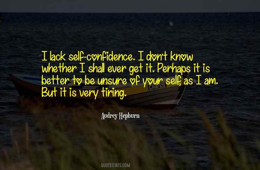 Quotes About Lack Of Confidence #311250