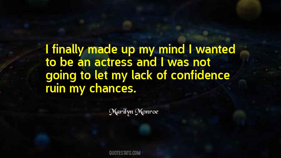 Quotes About Lack Of Confidence #551078