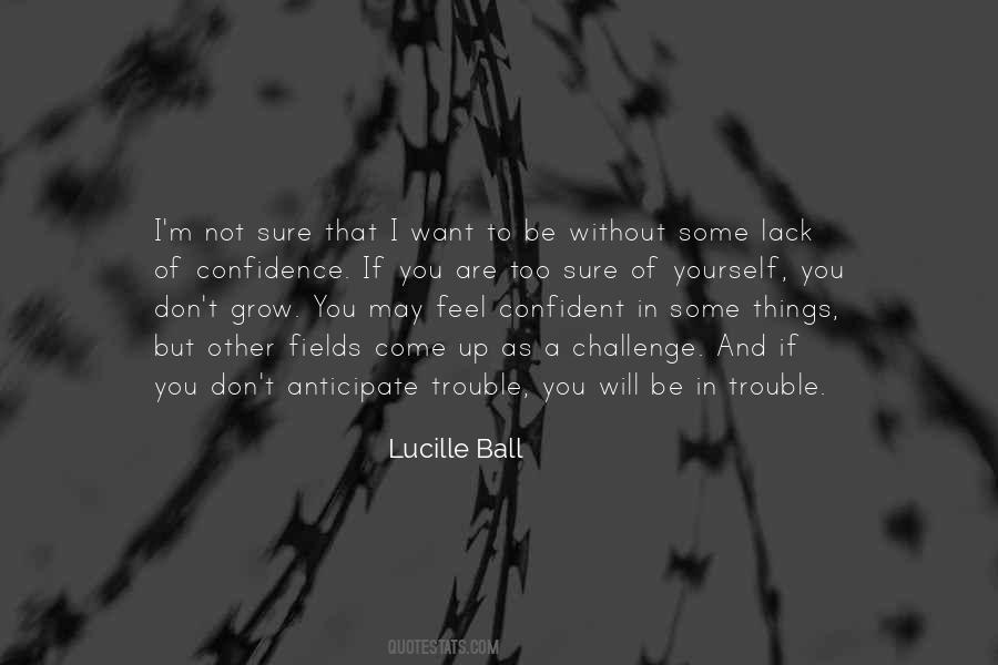 Quotes About Lack Of Confidence #572603