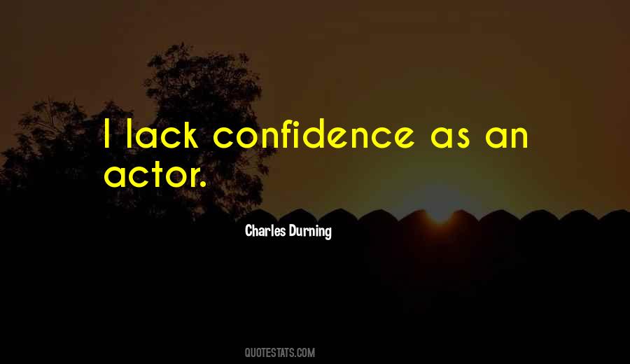 Quotes About Lack Of Confidence #742790