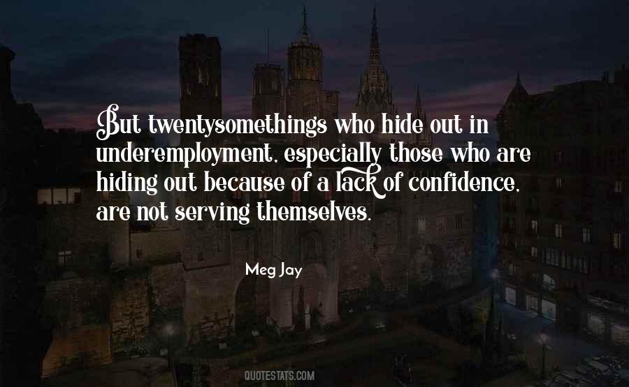 Quotes About Lack Of Confidence #772463