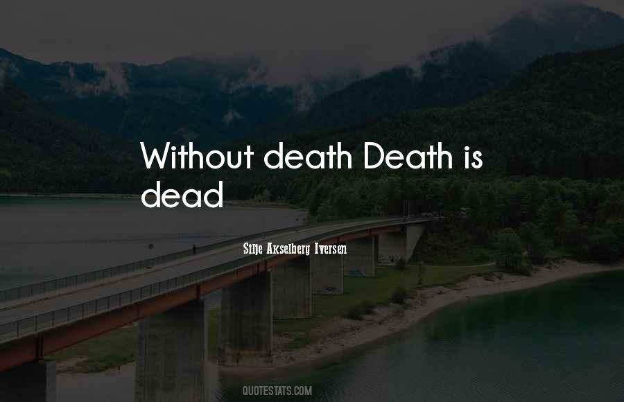 Dead Without Quotes #225814