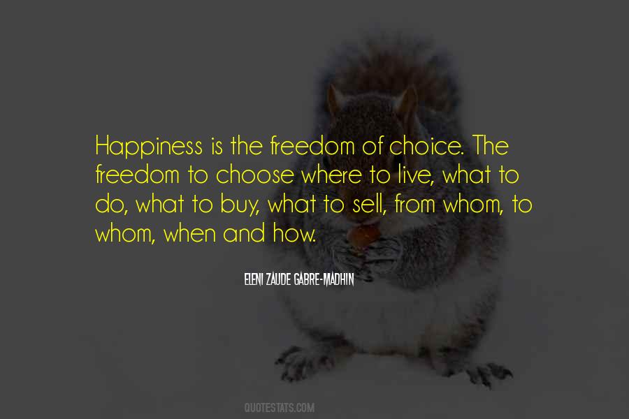 Quotes About Freedom To Choose #47514