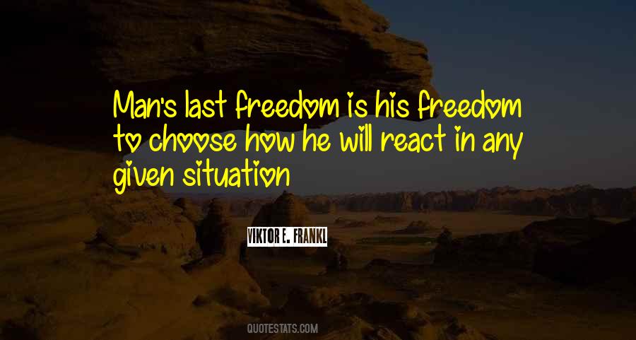 Quotes About Freedom To Choose #57014