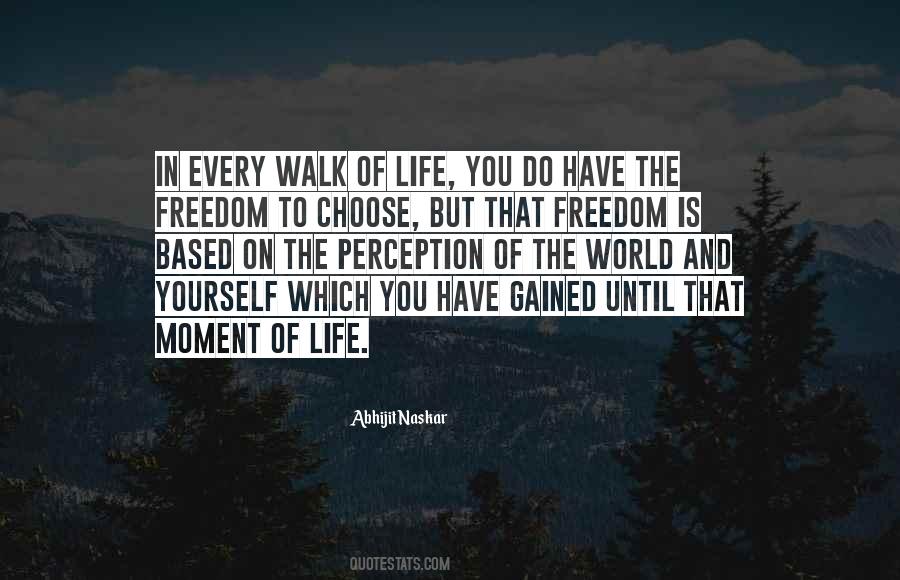 Quotes About Freedom To Choose #680267