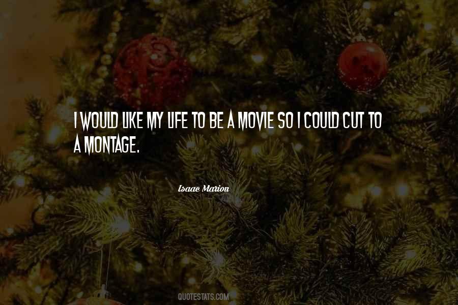 Quotes About Montage #1383682