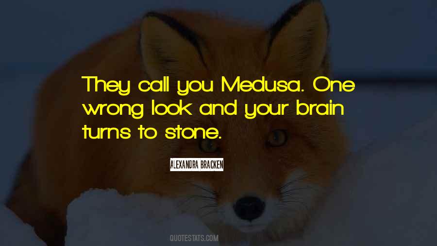 Quotes About Medusa #1251724