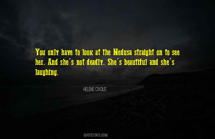 Quotes About Medusa #1349310