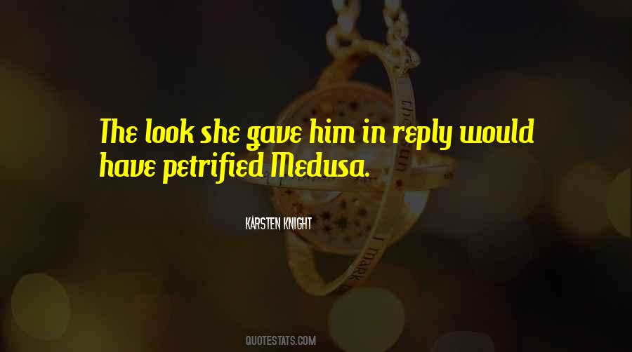 Quotes About Medusa #1714966