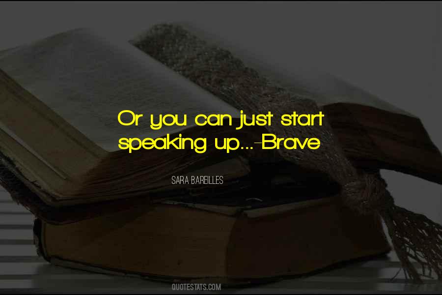 Quotes About Speaking Up #1186116