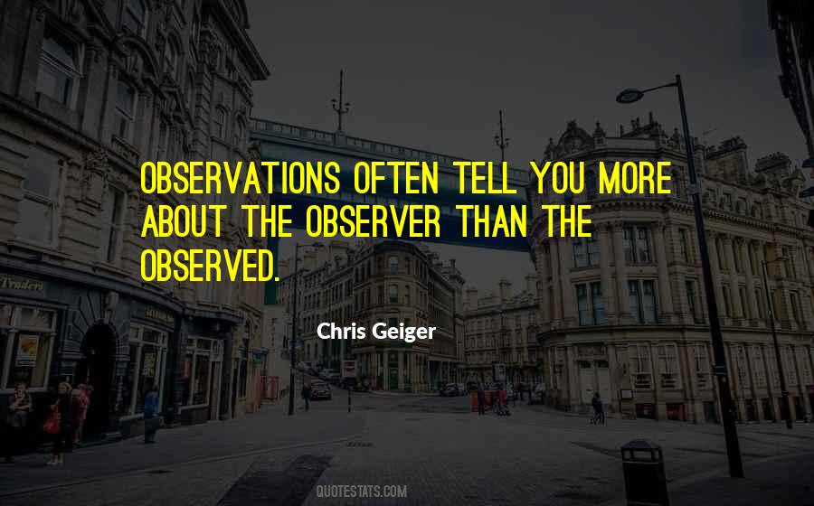 Quotes About Observations #1674894
