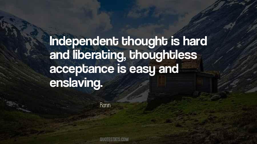 Quotes About Independent Thought #266886