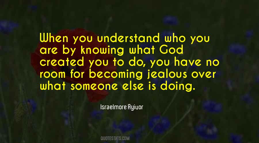 Quotes About Knowing Who God Is #513209