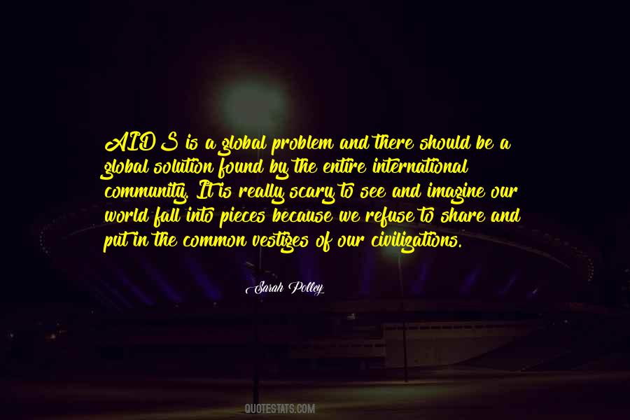 Quotes About Global Community #1593616