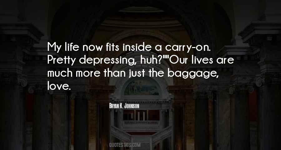 Quotes About Baggage Life #971635