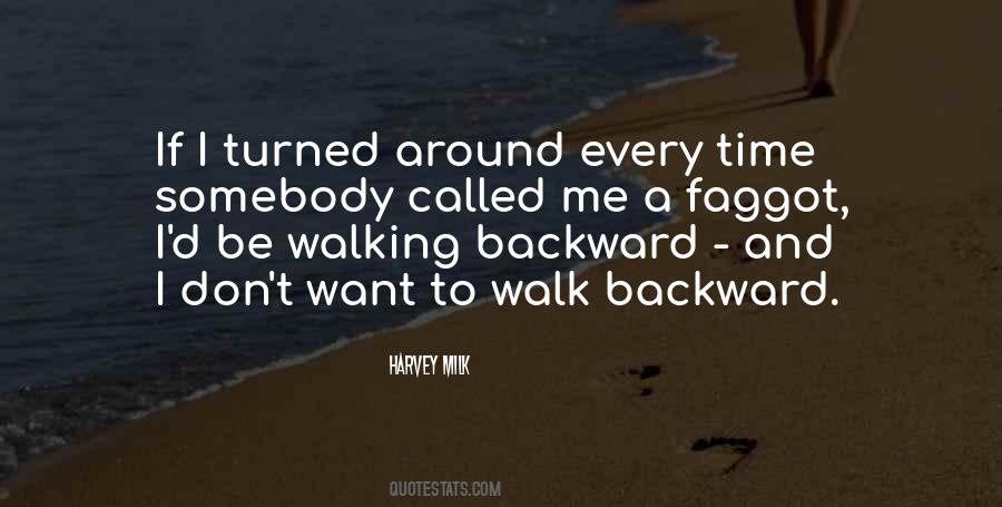 Backward Walking Quotes #705991