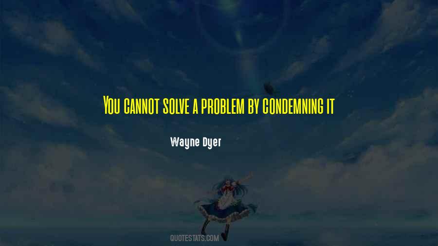 Solve A Problem Quotes #1220836