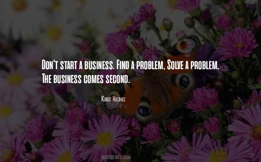 Solve A Problem Quotes #1511729