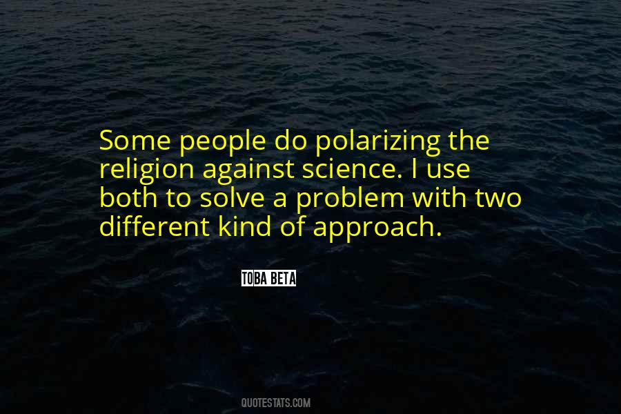 Solve A Problem Quotes #1552640
