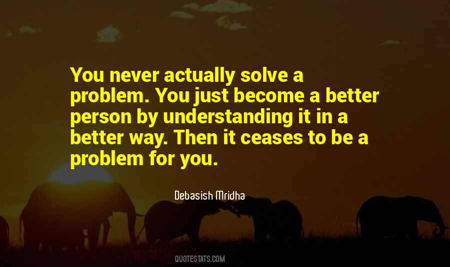 Solve A Problem Quotes #221156