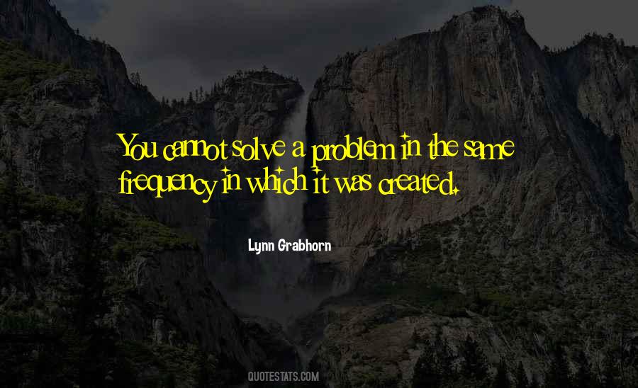 Solve A Problem Quotes #303820