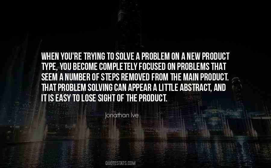 Solve A Problem Quotes #320161