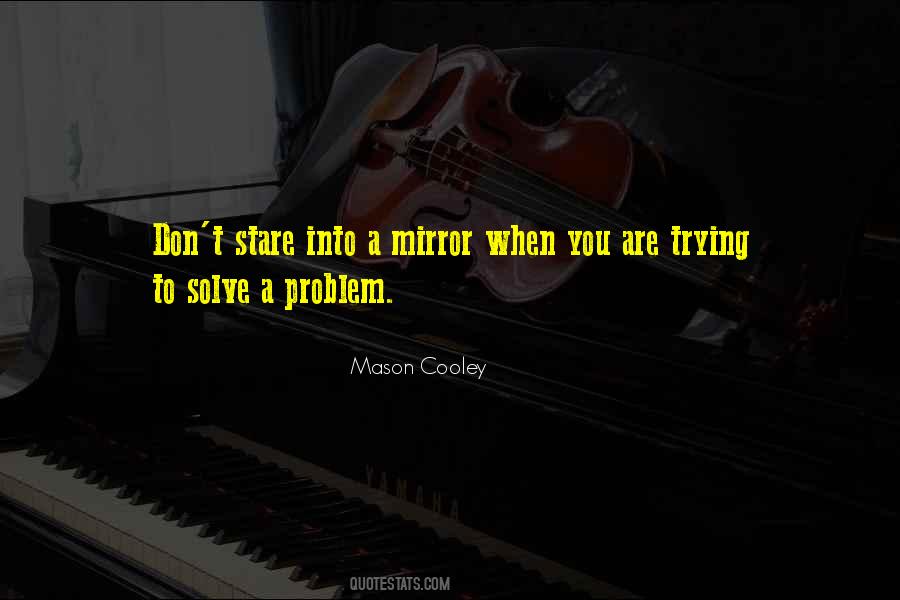 Solve A Problem Quotes #821118